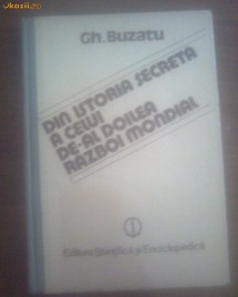 DIN ISTORIA SECRETA A CELUI DE-AL II-LEA RAZBOI MONDIAL foto