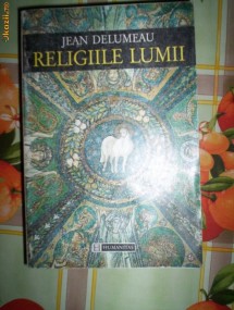 Jean Delumeau-RELIGIILE LUMII foto