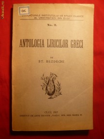 ST.BEZDECHI - ANTOLOGIA LIRICILOR GRECI-I Ed.1927 foto
