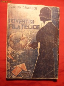 Cristian Pancescu - Povestiri Filatelice -I.Ed. 1946 foto
