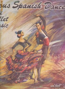 DANSURI SPANIOLE CELEBRE IN MUZICA DE BALET ~VINIL foto