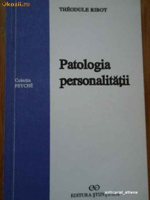 Patologia Personalitatii - Theodule Ribot foto