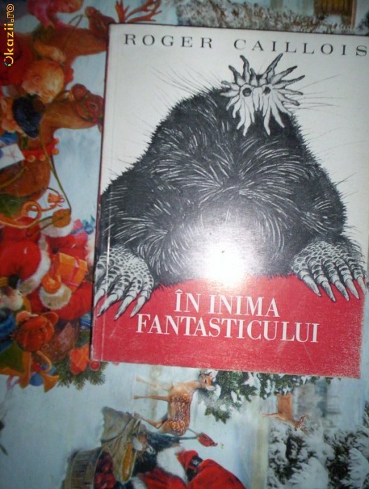 In inima fantasticului-ROGER CALLOIS foto mare