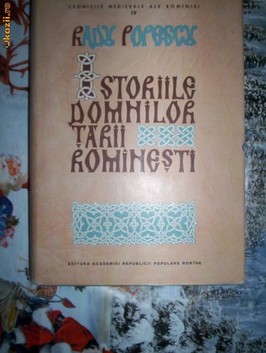 Istoriile domnilor Tarii Romanesti-RADU POPESCU foto mare