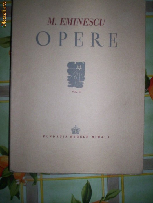 M.Eminescu-OPERE(volumul 3,an 1944) foto mare