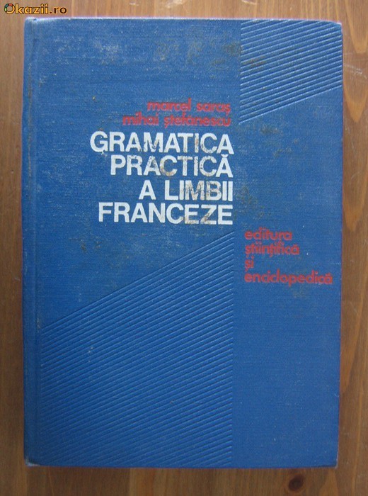 Marcel Saras - Gramatica practica a limbii franceze foto mare