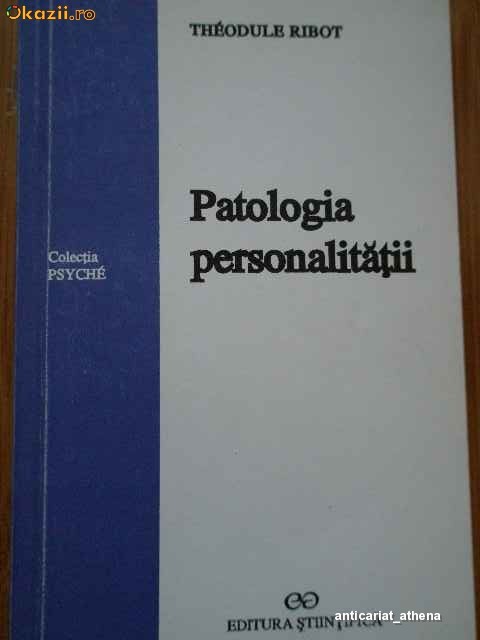 Patologia Personalitatii - Theodule Ribot foto mare